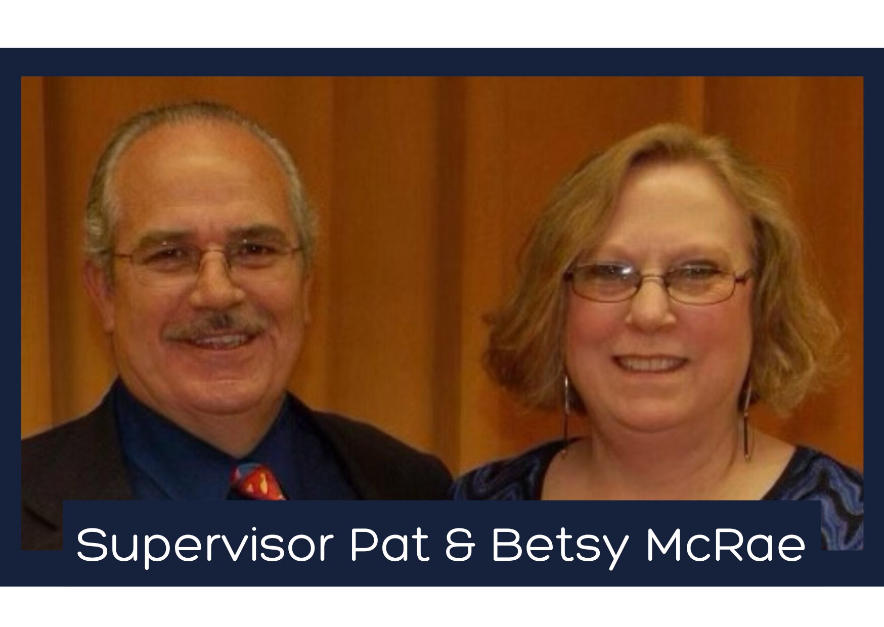 Supervisor Pat McRae & Betsy McRae