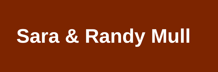 Randy & Sara Mull