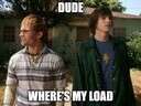 Dude Where's My Load