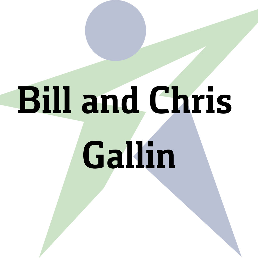 Bill and Chris Gallin