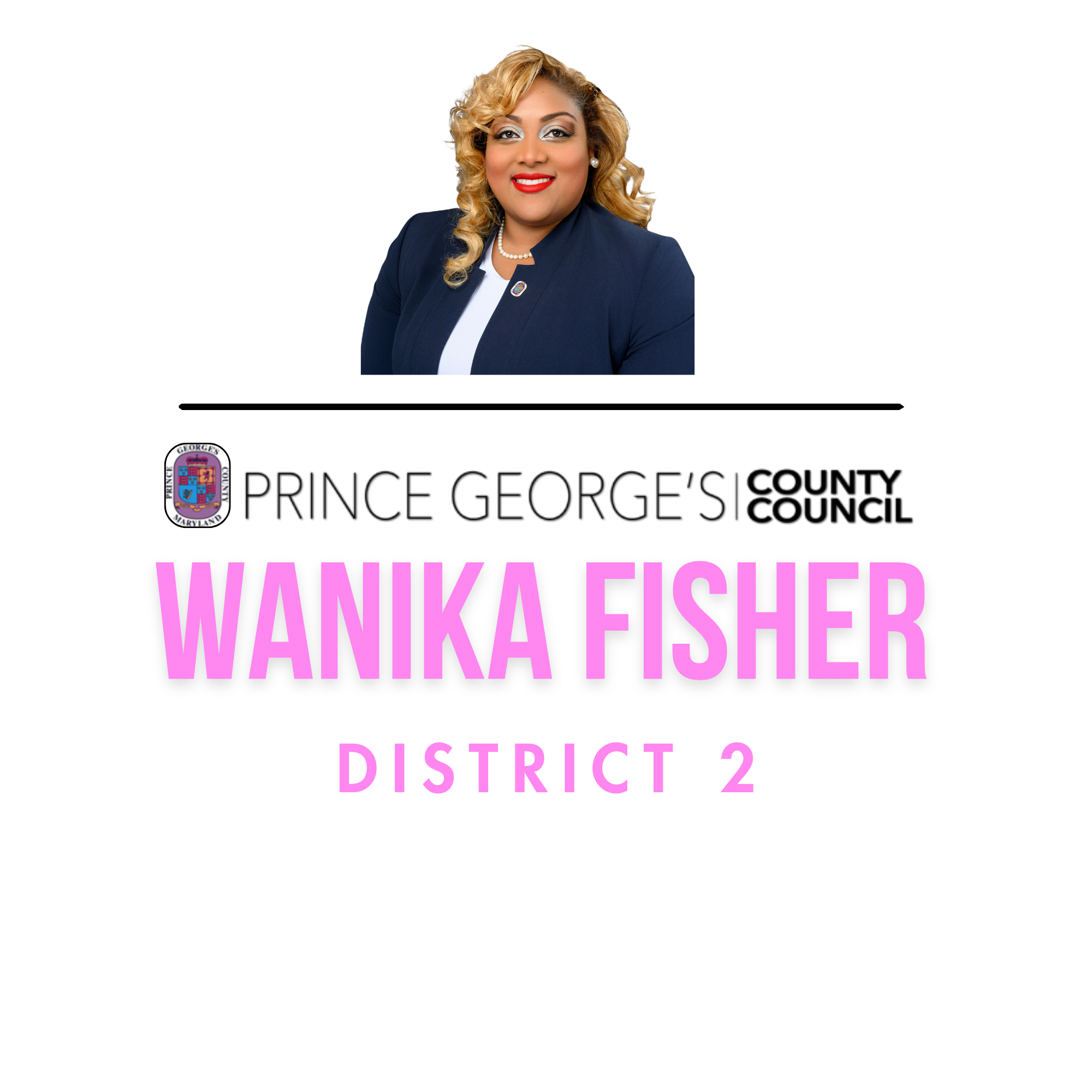 Office of Councilmember Wanika B. Fisher, District 2, Prince George's County