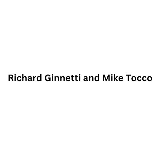 Richard Ginnetti and Mike Tocco