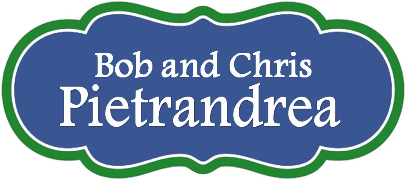 Bob and Chris Pietrandrea