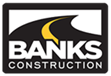 Banks Construction Company