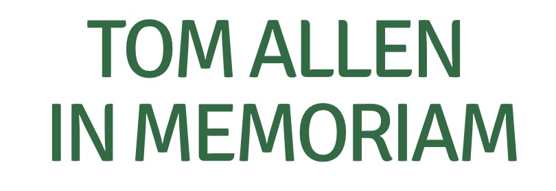 Tom Allen In Memoriam