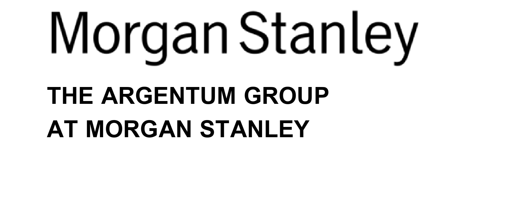 The Argentum Group at Morgan Stanley