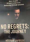 No Regrets: The Journey
