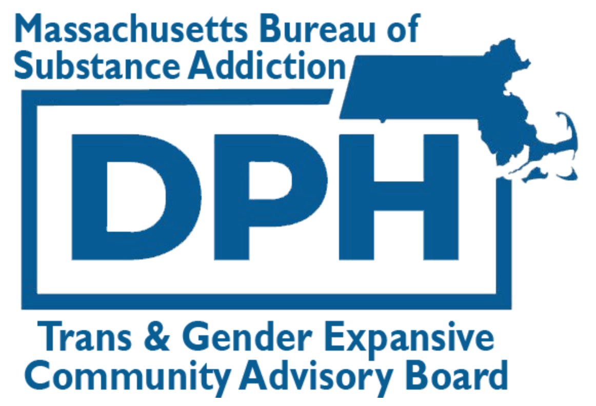 Massachusetts Bureau of Substance Addiction Services (BSAS) / Trans & Gender Expansive Community Advisory Board (TGE CAB)