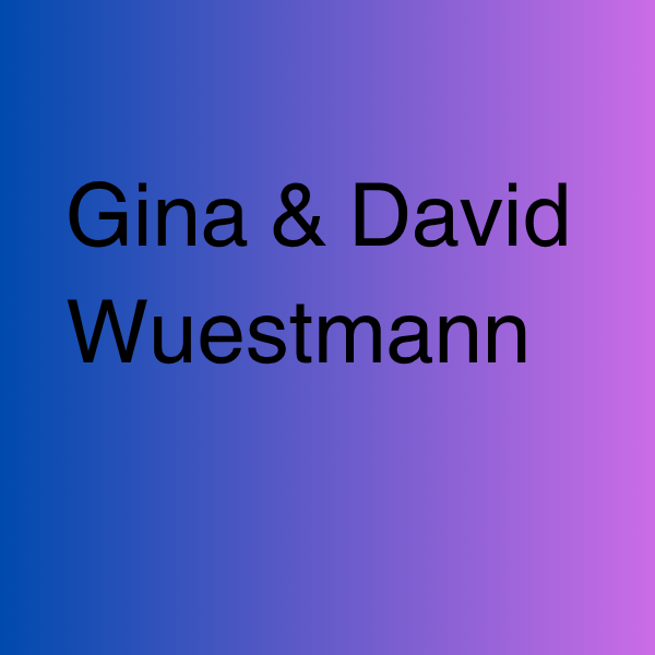Gina & David Wuestmann