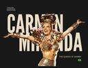 Carmen Miranda The Queen of Samba