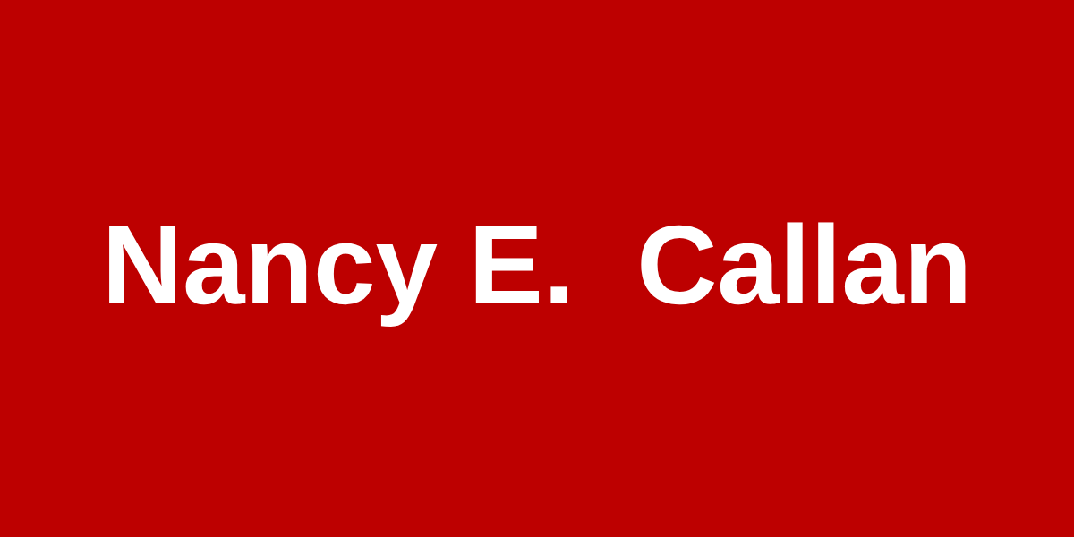 Nancy E Callan