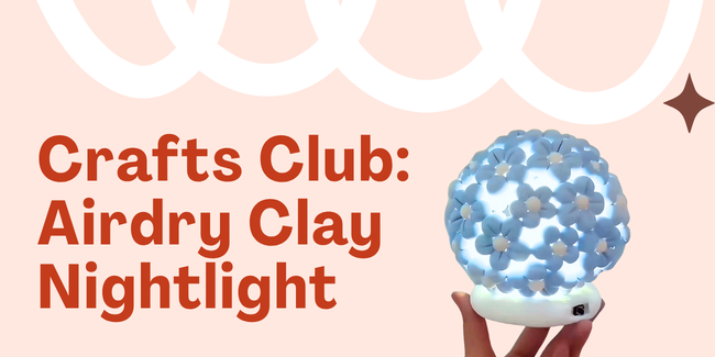 West - DMR - Boulder - Crafts Club: Airdry Clay Nightlight- 2026 image