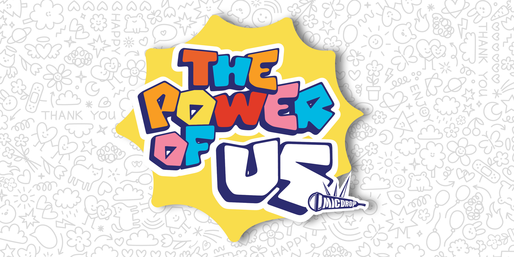MIC DROP: The Power of US image