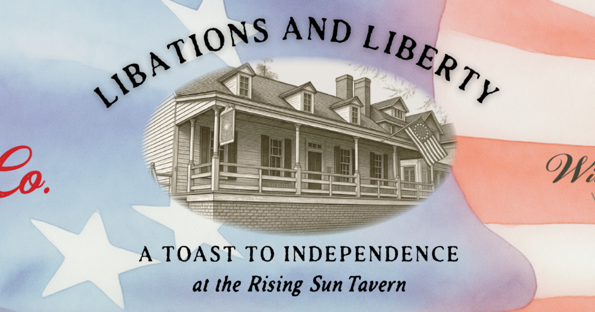 Washington Heritage Museums - Libations and Liberty: A Toast to ...