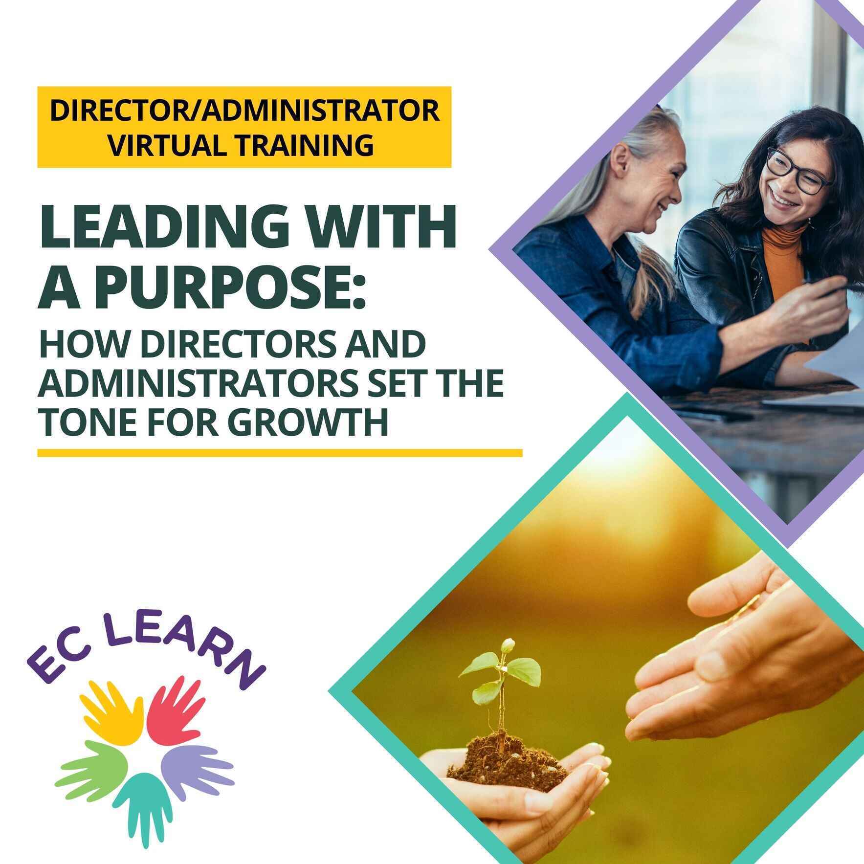 Leading with a Purpose: How Directors and Administrators Set the Tone for Growth  image