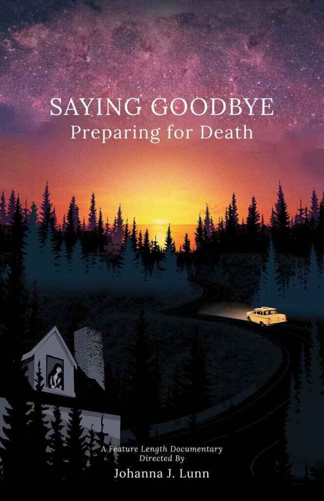 Saying Goodbye: Preparing for Death — Part Two — When You Die: Documentary Film Trilogy image