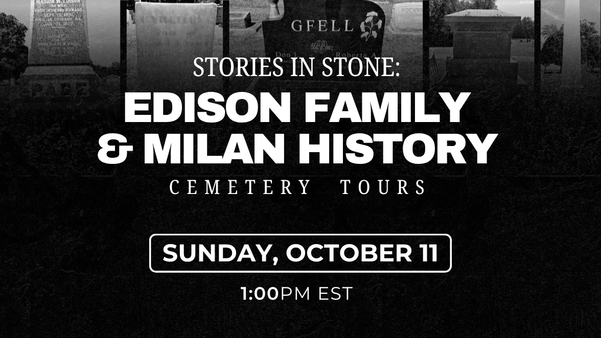 Stories in Stone: Edison Family & Milan History image