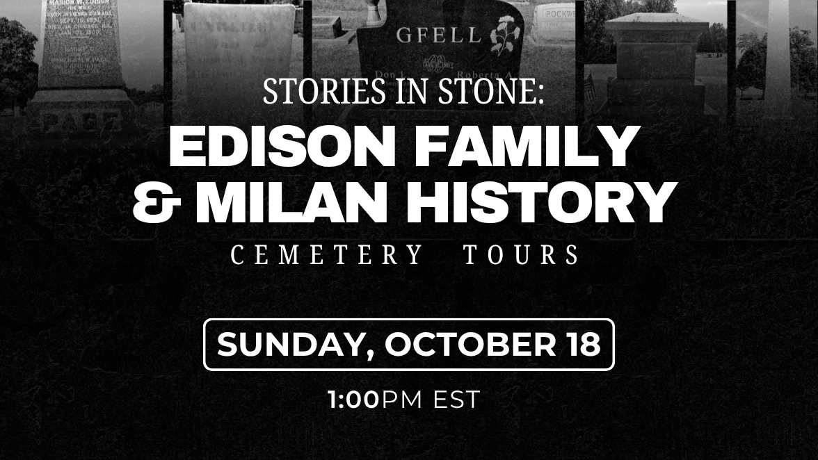 Stories in Stone: Edison Family & Milan History image