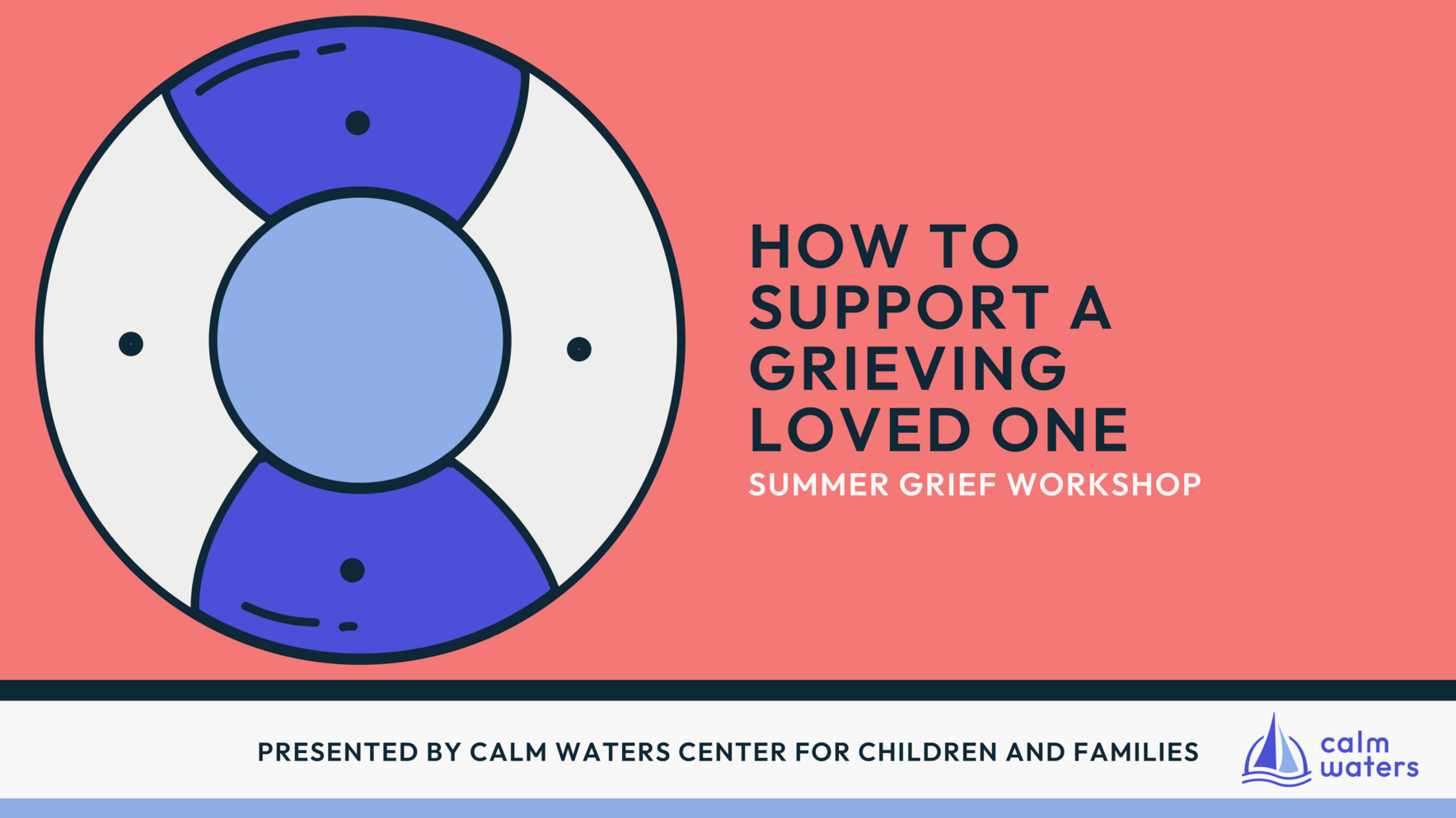 Summer Grief Workshop: How to Support a Grieving Loved One image