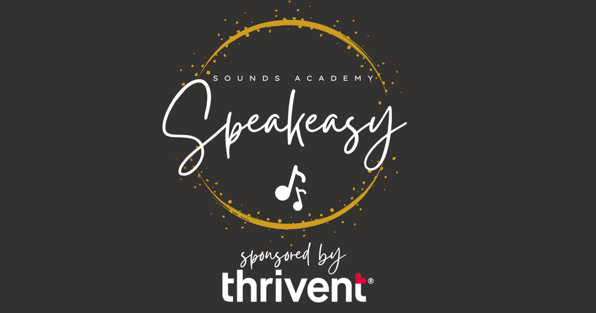 SOUNDS ACADEMY FY23 SOUNDS Academy Speakeasy