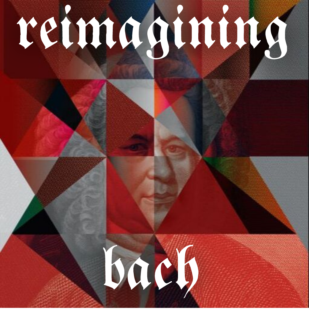 Reimagining Bach image