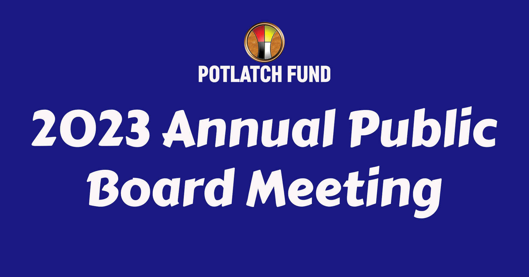 2023 Potlatch Fund Annual Board Meeting  image
