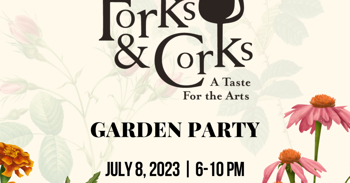 STARKVILLE AREA ARTS COUNCIL Forks & Corks 2023 Garden Party