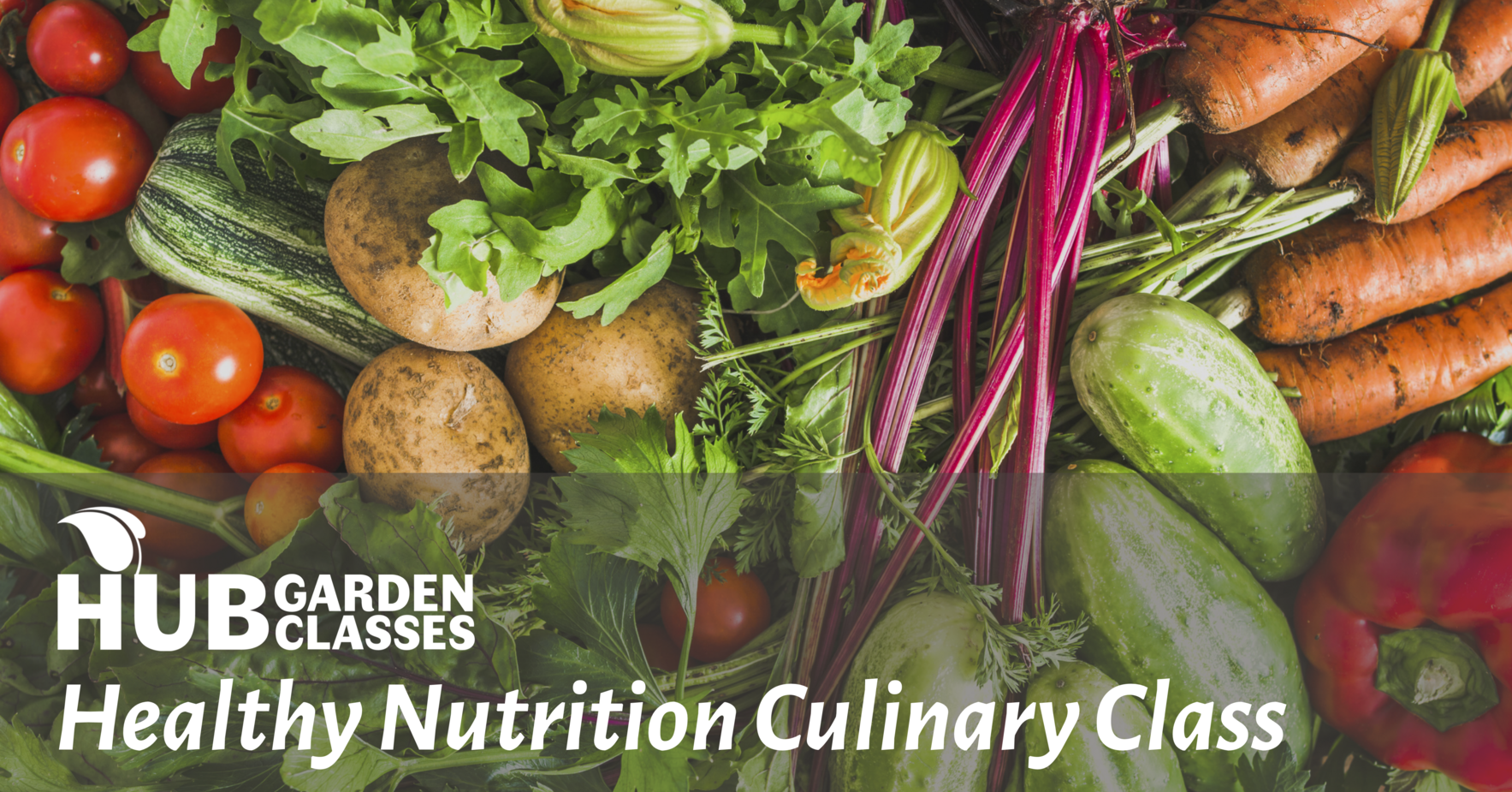 HUB Garden Class: Healthy Nutrition Culinary Class image