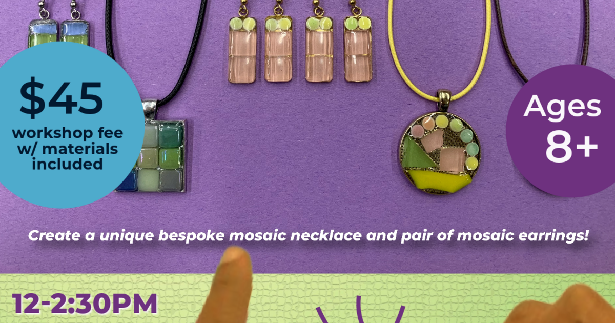Arts on the Block Make Your Own Mosaic Jewelry