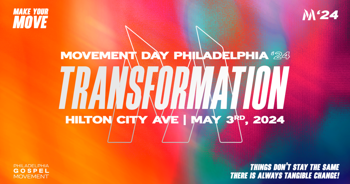 Philadelphia Gospel Movement - Movement Day Philadelphia 2024