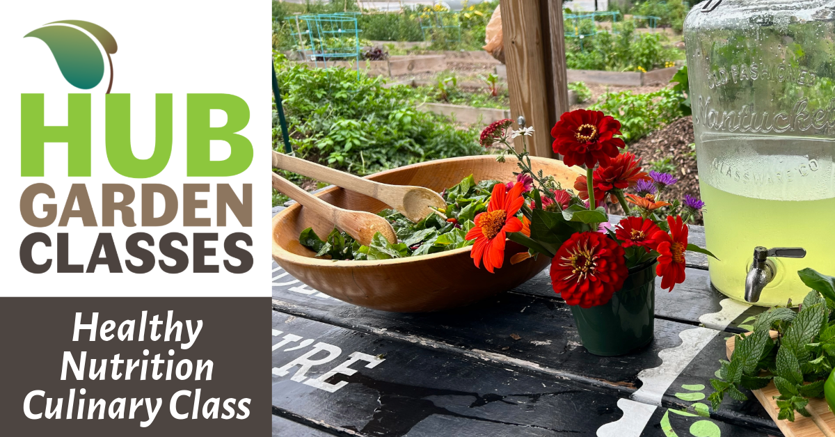 HUB Garden Healthy Nutrition Culinary Class image