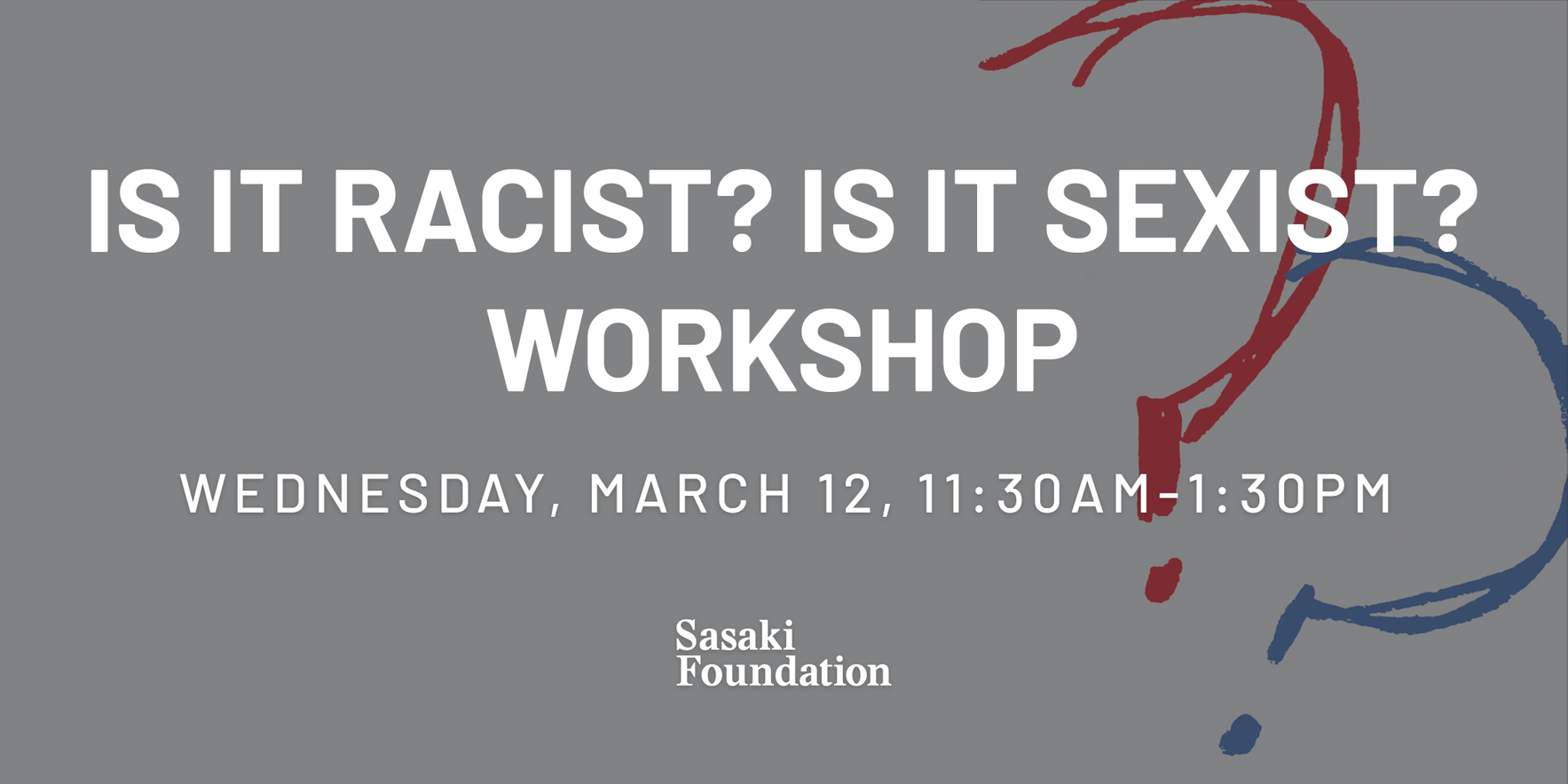 Is It Racist? Is It Sexist? Workshop image