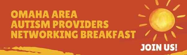 2025 Omaha Area Autism Community Providers Networking Breakfast image