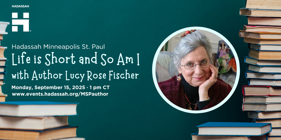 MW - GP - Hadassah Minneapolis St. Paul Life is Short and So Am I with Author Lucy Rose Fischer image