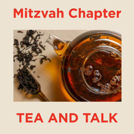Mid-Atlantic: GB: Mitzvah - Tea and Talk - 2025 image