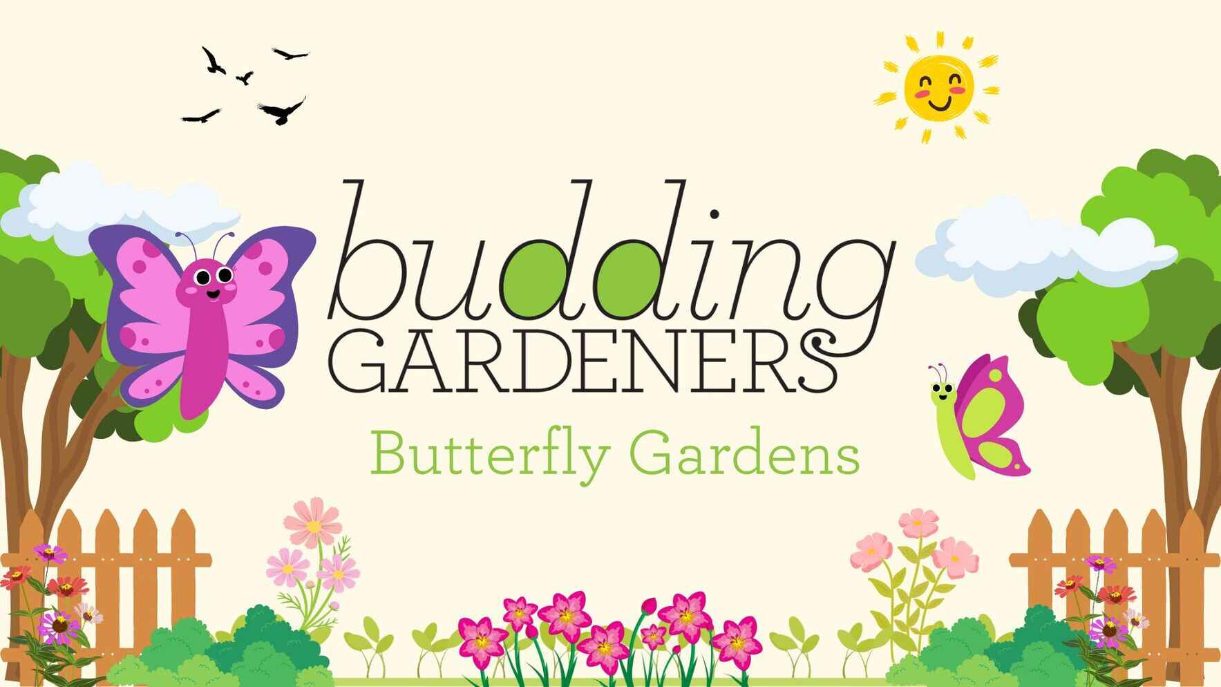 Budding Gardeners: Butterfly Gardens image