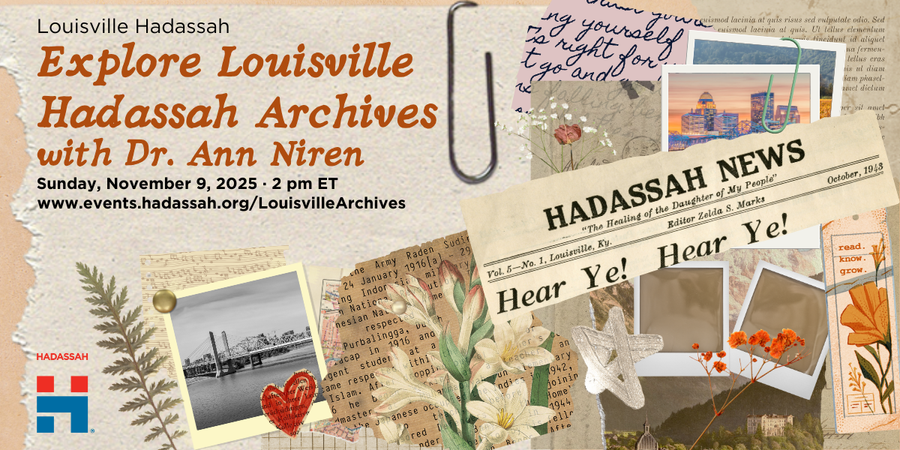 MW - GP - Louisville Hadassah -  Explore Louisville Hadassah Archives with Dr. Ann Niren image