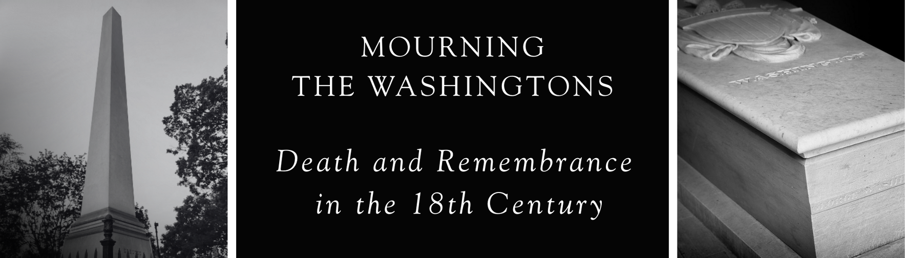 Mourning the Washingtons: Death and Remembrance in the 18th Century image