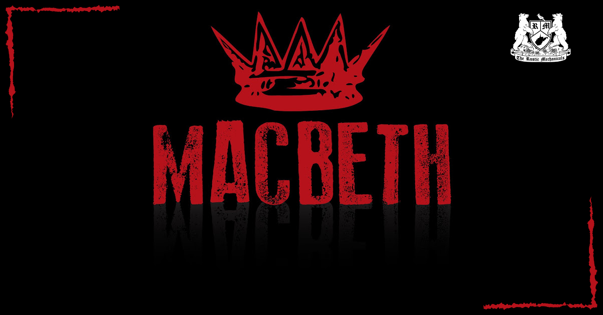 The Rustic Mechanicals present Macbeth image