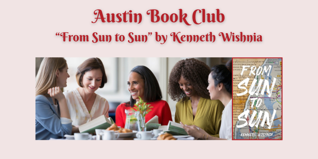 West - GSW - Austin - Book Club: “From Sun to Sun” by Kenneth Wishnia 2025 image