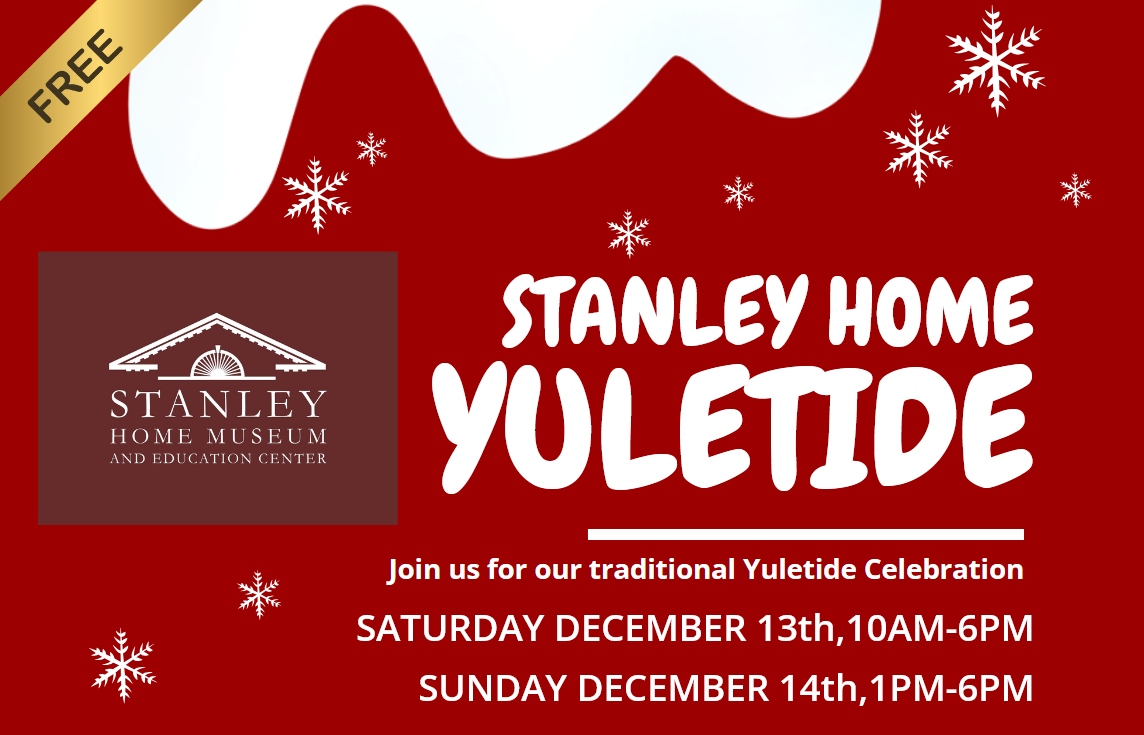 Sunday December 14th - Yuletide Open House at the Stanley Home Museum  image