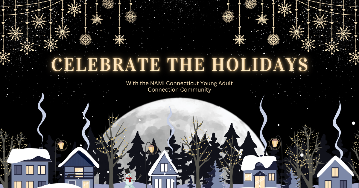 NAMI CONNECTICUT INCORPORATED - NAMI YACC Festive Holiday Celebration