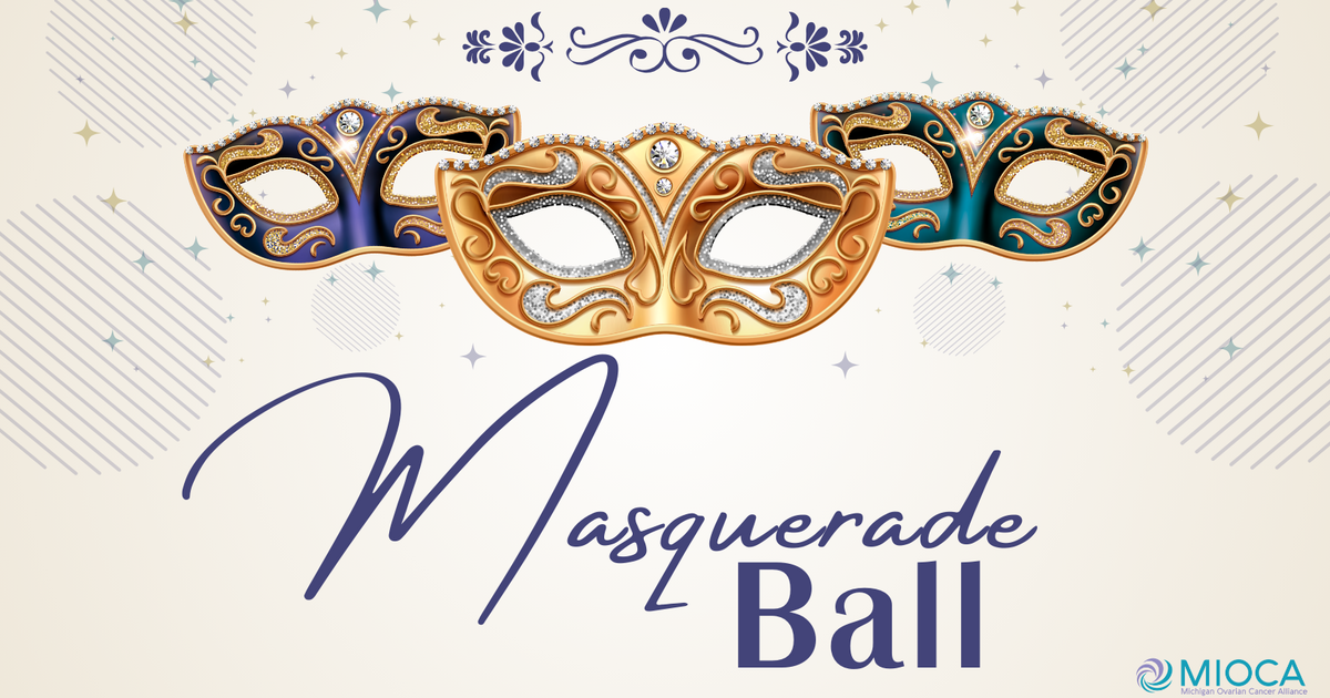 Michigan Ovarian Cancer Alliance - Masquerade Ball