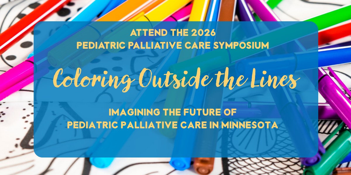 "Coloring Outside the Lines" — 2026 Pediatric Palliative Care Symposium image