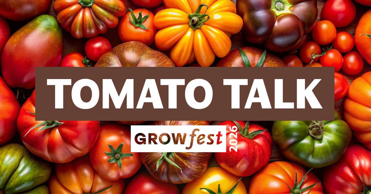 GrowFest 2026: Tomato Talk image