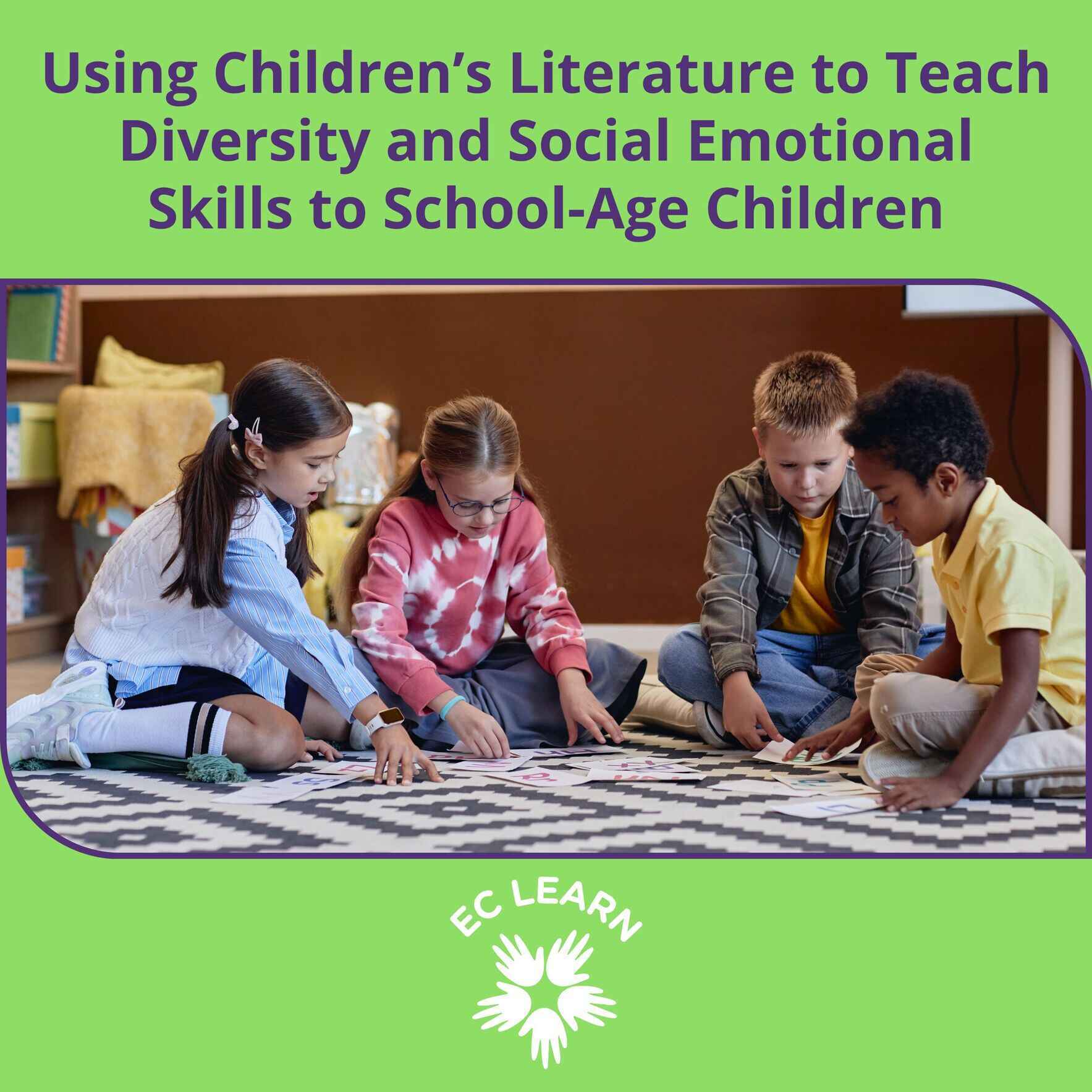 Using Children’s Literature to Teach Diversity and Social Emotional Skills to School-Age Children image