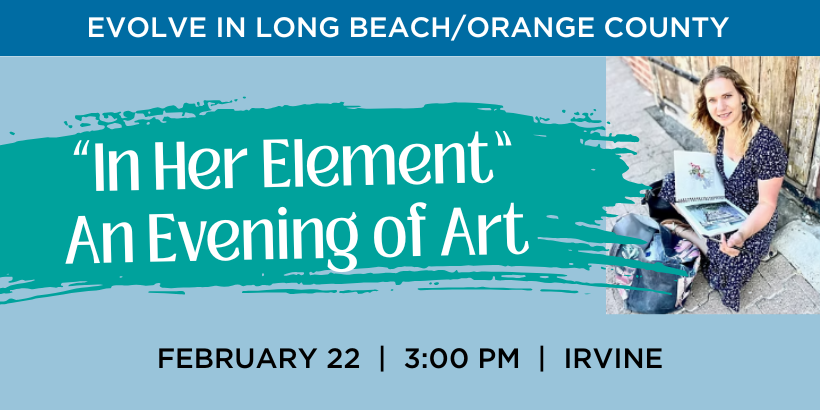 West - HSC - Evolve in Long Beach/Orange County - “In Her Element” An Evening of Art - 2026 image