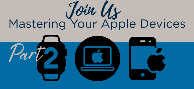 Mid-Atlantic: GW: Neshama - Mastering Your Apple Devices Course - Part 2 - 2026 image