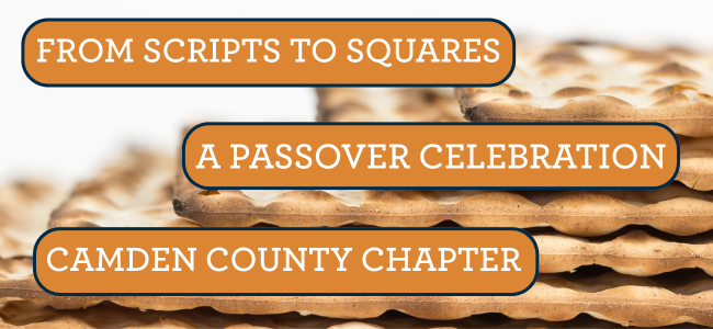 Mid-Atlantic: SNJ: Camden Co. - From Scripts to Squares:  A Passover Celebration - 2026 image