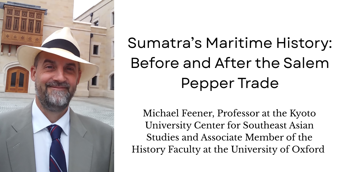 Sumatra’s Maritime History: Before and After the Salem Pepper Trade image
